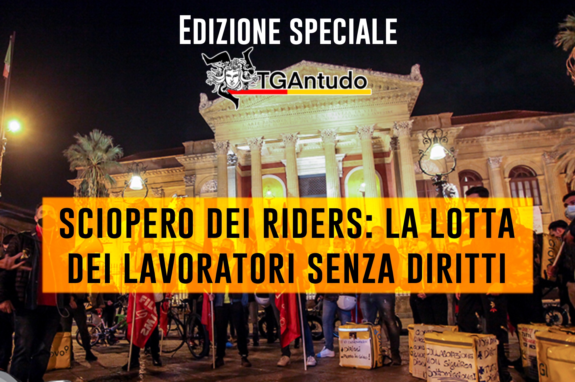 TGAntudo – ?Sciopero dei riders: la lotta dei lavoratori senza diritti