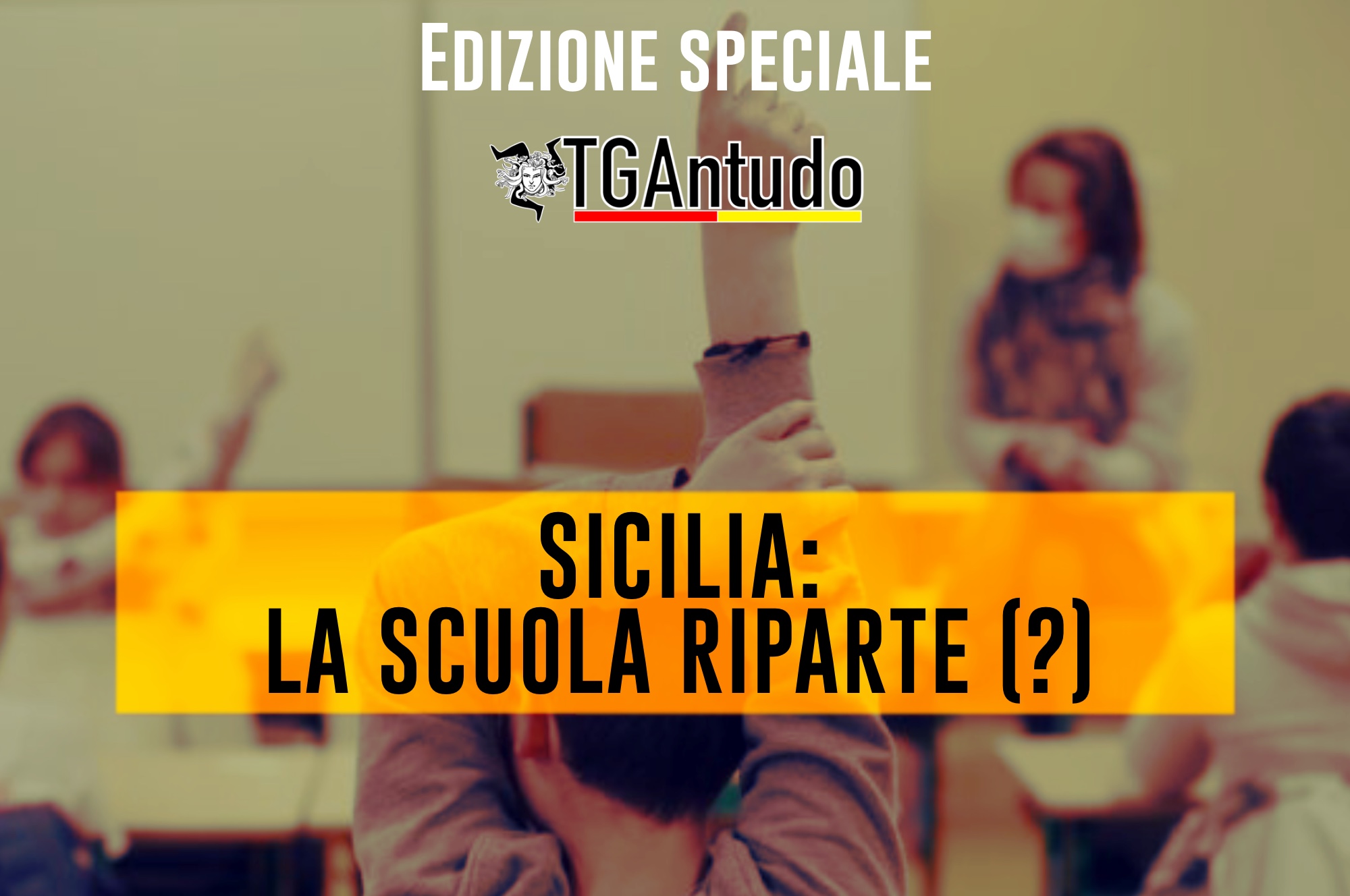 TGAntudo  📌 Sicilia: la scuola riparte (?)